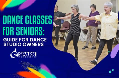 Dance Classes for Seniors: Guide for Dance Studio Owners - Spark ...