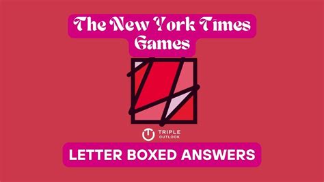 NYT Letter Boxed Answers Today | NY Times Games