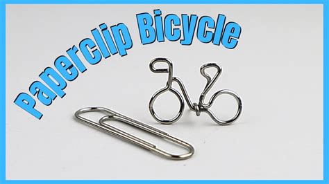 DIY Paperclip Bicycle // Day 3 of the 10-Day Paperclip Challenge - YouTube