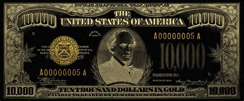 U.S. Ten Thousand Dollar Bill - 1934 $10000 USD Treasury Note in Gold ...