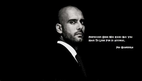 Pep Guardiola - Perfection | Pep guardiola, Pep, Sport quotes