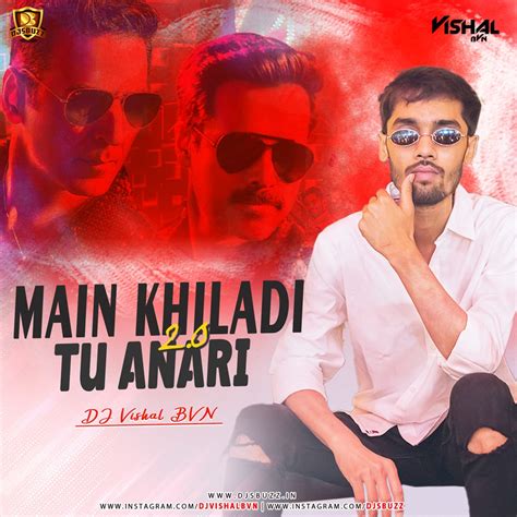 Main Khiladi Tu Anari 2.0 (Remix) - DJ Vishal BVN - DJsBuzz