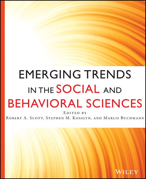 Emerging Trends in the Social and Behavioral Sciences | Major Reference ...