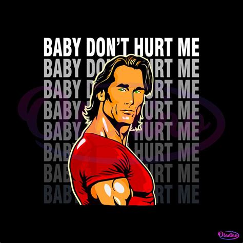 Funny Meme Mike O Hearn Baby Dont Hurt Me Svg Cutting File - Oladino