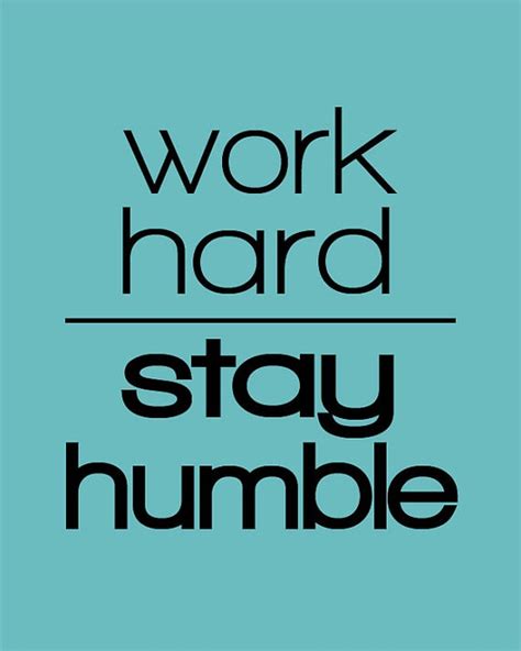 Quotes About Staying Humble. QuotesGram