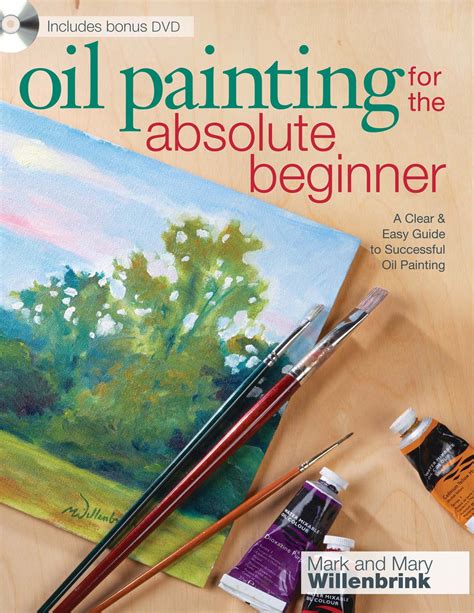 Buy Oil Painting for the Absolute Beginner: A Clear & Easy Guide to ...