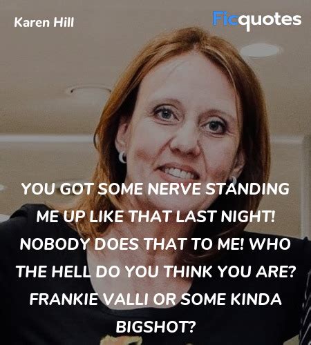 Karen Hill Quotes - Goodfellas