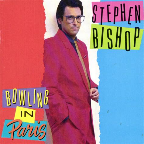 Stephen Bishop: top songs · discography · lyrics