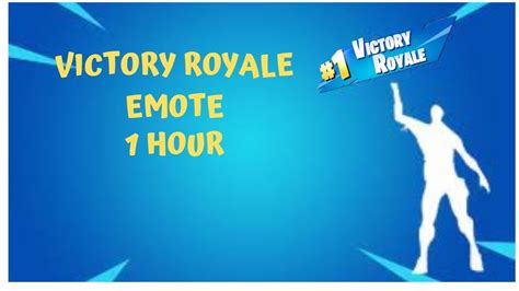 *NEW* VICTORY ROYALE EMOTE 1 HOUR (FORTNITE) - YouTube