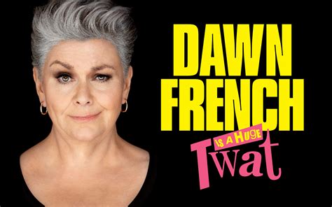 Dawn French | LW Theatres