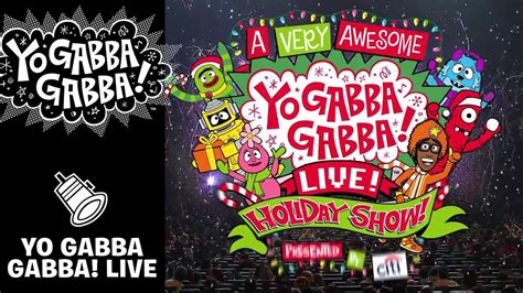 A Very Awesome Yo Gabba Gabba! Live! Holiday Show - YouTube