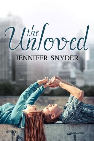 Blog Tour Stop: The Unloved by Jennifer Snyder- Guest Post - The Book ...