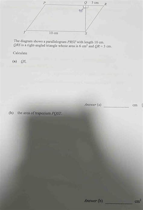 Solved: The diagram shows a parallelogram PRST with length 10 cm. QRS ...