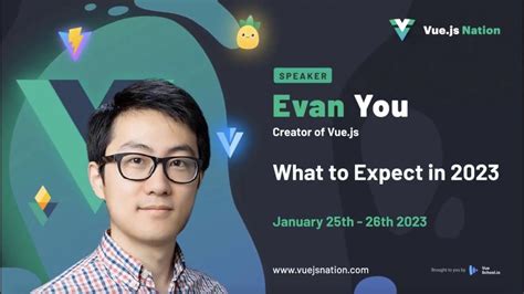 Vue: What to Expect in 2023 by Evan You - Vue.js Nation 2023 | Software ...