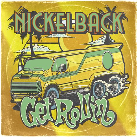 NICKELBACK / ニッケルバック「Get Rollin' / ゲット・ローリン」 | Warner Music Japan