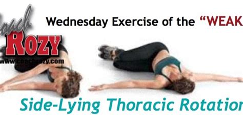 Wednesday Exercise of the “WEAK” Side-Lying Thoracic Rotation - Coach ...