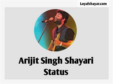 20+ Arijit Singh Shayari In Hindi | Status Quotes (2023) | Loyal Shayar