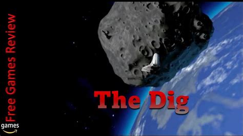 Free Game Review : The Dig - YouTube