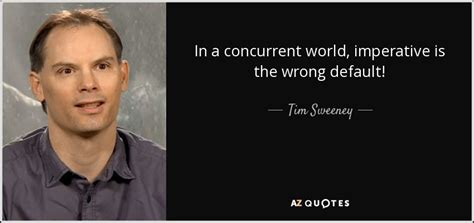 QUOTES BY TIM SWEENEY | A-Z Quotes