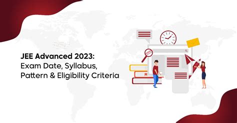 JEE Advanced 2023: Exam Date, Syllabus, Pattern, and Eligibility Criteria