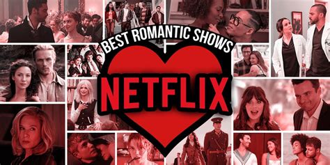 24 Best Romantic Shows on Netflix Right Now (May 2024)