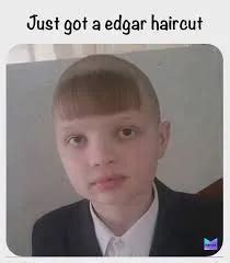 30 Edgar Cut Meme Ideas That Can Easily Make You Laugh - Edgar Haircut