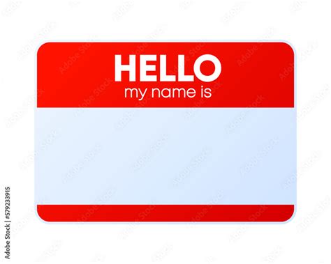 Name badge. Hello my name is. Badge with my name tag. Paper card for ...