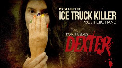 Ice Truck Killer Prosthetic Hand - DEXTER - How it's Made - Recreate ...