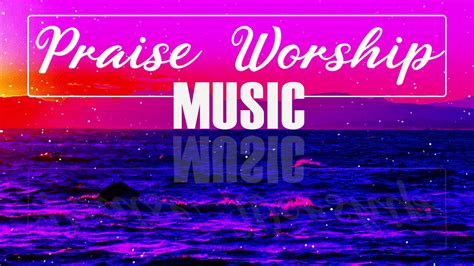 Healing Piano Instrumental Praise & Worship Music🎵 Best Bethel ...