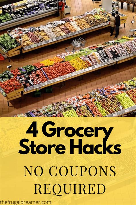 4 Grocery store hacks - no coupons required - The Frugal Dreamer