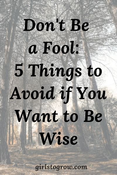 Don't Be a Fool: 5 Things to Avoid if You Want to Be Wise - Girls To Grow