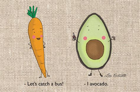 'I avocado' | Avocado puns, Puns, Fruit puns