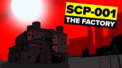 SCP-001 - The Factory (SCP Animation) - YouTube