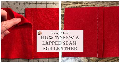 How to sew a Lapped Seam for Leather, Fleece, Felt or Suede ...