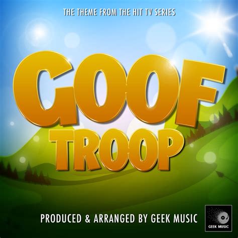 Goof Troop Main Theme (From "Goof Troop") - Geek Music: Song Lyrics ...