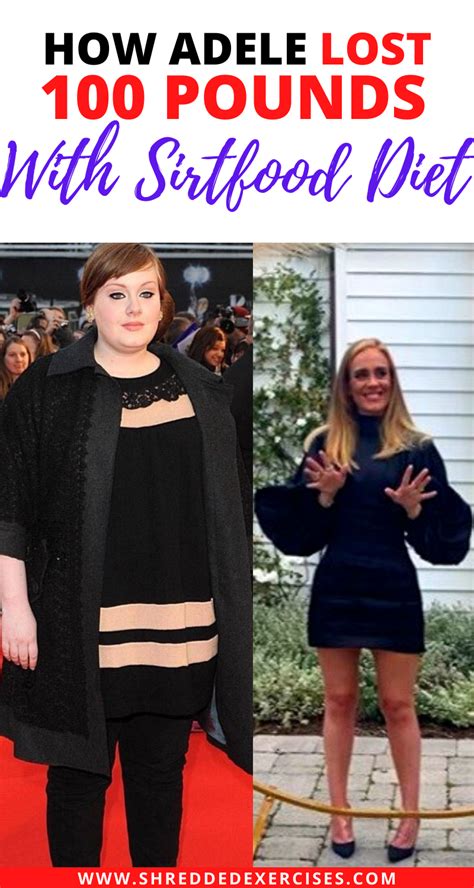 Here's how Adele lost 100 pounds with sirtfood diet plan. If you want ...