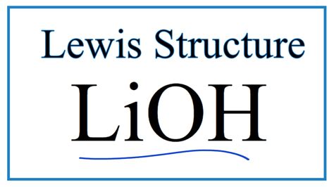 How to Draw the Lewis Dot Structure for Lithium hydroxide: Lithium ...