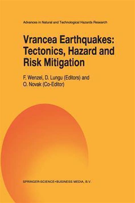 Vrancea Earthquakes: Tectonics, Hazard and Risk Mitigation ...