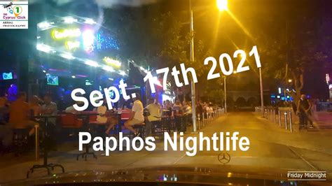 Kato Paphos Nightlife | Paphos,Cyprus | Sept. 17th 2021 |4k 🌃🥤🍷🐾🦴 - YouTube