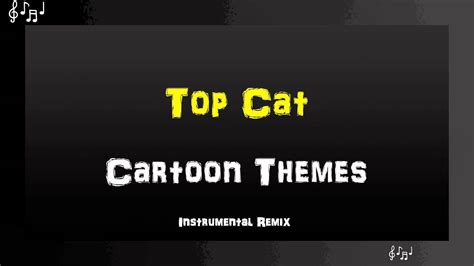 Top Cat Theme Song Instrumental Remix - YouTube