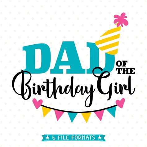 Dad of the Birthday Girl SVG Birthday SVG cut file for Dad | Etsy