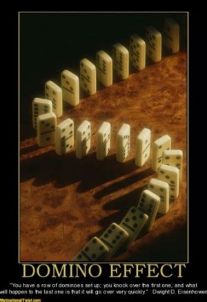 Domino Effect Quotes. QuotesGram