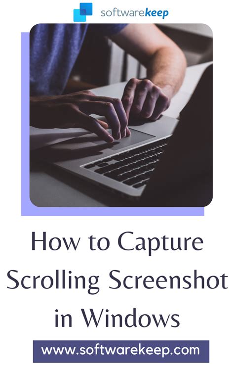 How to Capture Scrolling Screenshot Windows 10 | SoftwareKeep | Windows ...