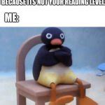 Angry penguin Meme Generator - Imgflip