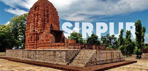 Witnessing An Ancient City: Travelling Through SirpurMemorable India Blog