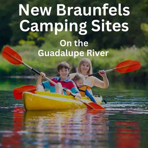 10 Best New Braunfels Camping Sites on the Guadalupe River (2024 ...