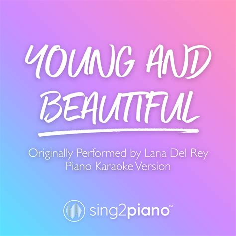 ‎Young and Beautiful (Piano Karaoke Instrumentals) - Single - Album by ...