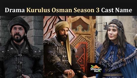 Kurulus Osman Season 3 Drama Cast Real Name with Pictures | Showbiz Hut