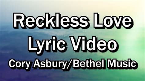 Reckless Love of God - Cory Asbury(Worship Lyrics Video) - Christian ...