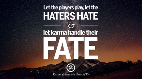 18 Quotes On Karma, Revenge And Consequences